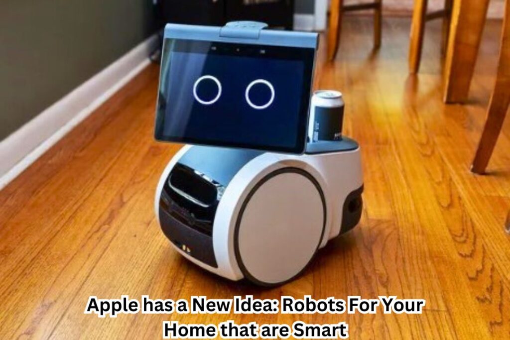 Apple has a New Idea Robots For Your Home