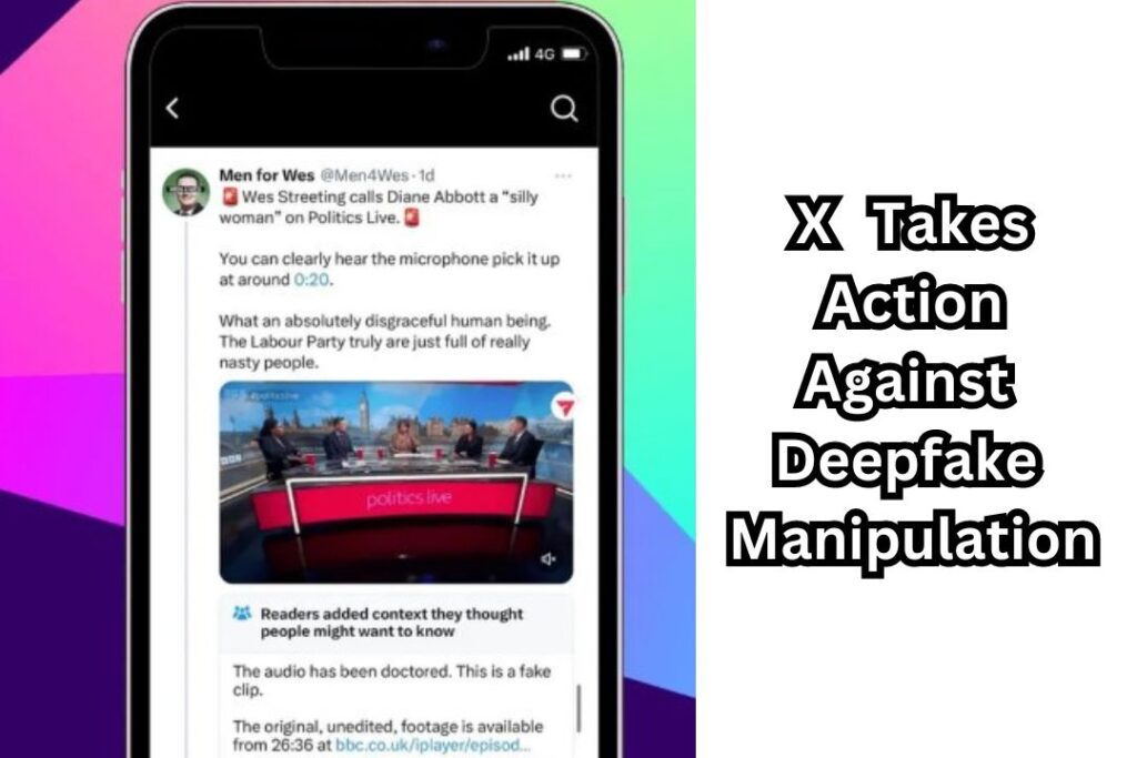 X Takes Action Against Deepfake Manipulation