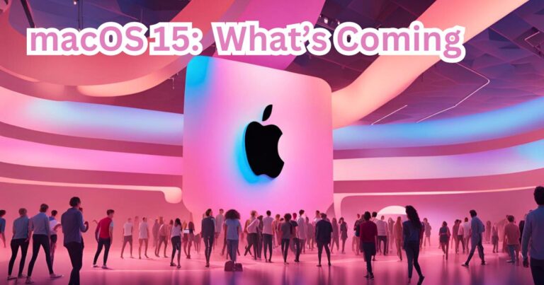 macOS 15: New Info, Rumors, and What’s Coming